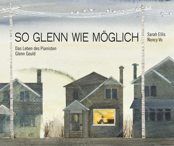 So Glenn wie möglich: Das Leben des Pianisten Glenn Gould