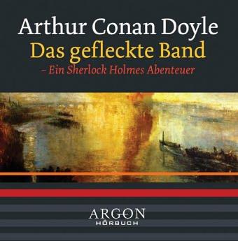 Das gefleckte Band. CD. . Ein Sherlock Holmes Abenteuer