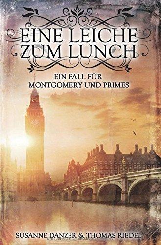 Ein Fall für Montgomery & Primes: Eine Leiche zum Lunch