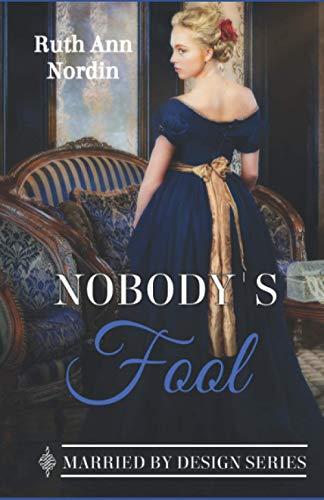 Nobody's Fool (Marriage by Design, Band 2)