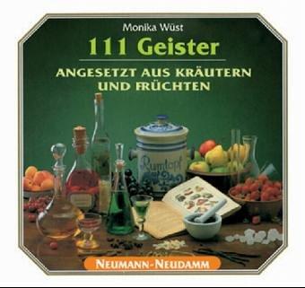 111 Geister: Angesetzt aus Kräutern und Früchten