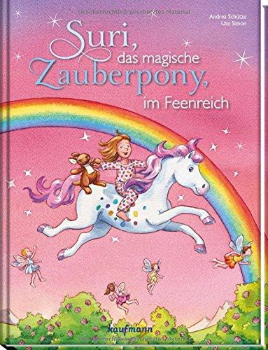 Suri, das magische Zauberpony, im Feenreich