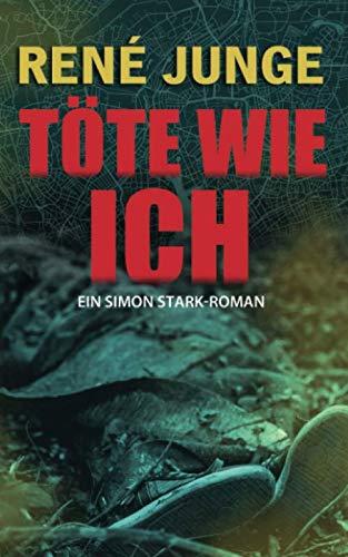 Töte Wie Ich (Simon Stark Reihe, Band 17)