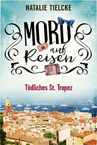 Mord auf Reisen - Tödliches St. Tropez