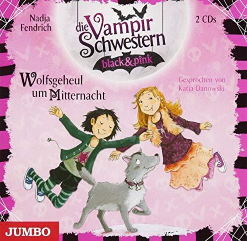 Die Vampirschwestern black & pink. Wolfsgeheul um Mitternacht