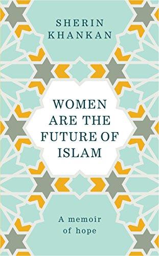 Women are the Future of Islam