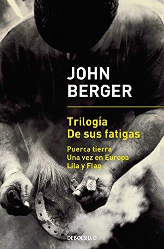 TRILOGIA DE SUS FATIGAS: Puerca tierra | Una vez en Europa | Lila y Flag (Best Seller)