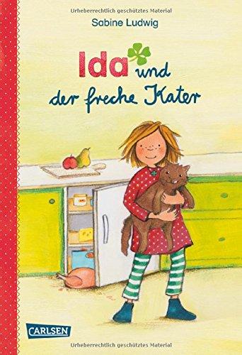 Ida und der freche Kater: Eine fröhliche Geschichte für alle Kinder, die schon gerne selber lesen. (IDA-Geschichten, Band 3)