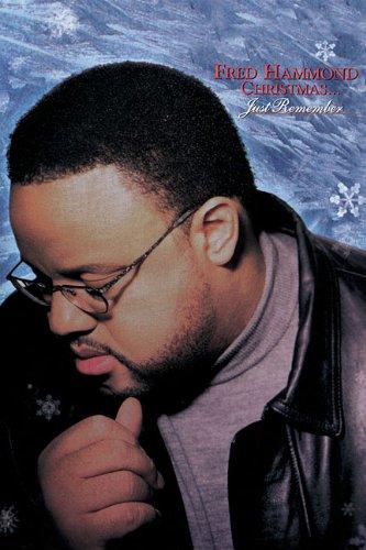 Fred Hammond: Just Remember