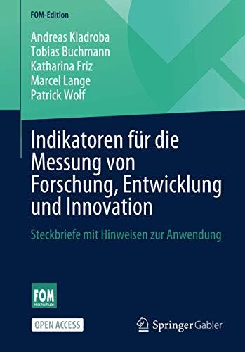 Indikatoren für die Messung von Forschung, Entwicklung und Innovation: Steckbriefe mit Hinweisen zur Anwendung (FOM-Edition)