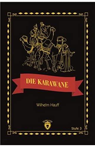 Die Karawane: Stufe 3