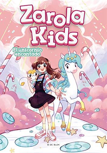 El unicornio encantado (Zarola Kids) (Conectad@s)