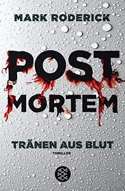 Post Mortem - Tränen aus Blut: Thriller