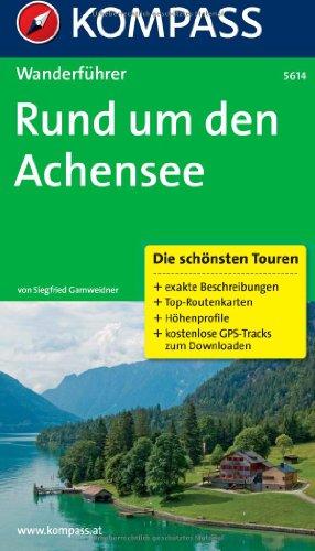 Rund um den Achensee: Wanderführer mit Tourenkarten und Höhenprofilen