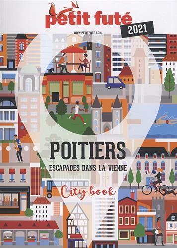 Poitiers : escapades dans la Vienne : 2021