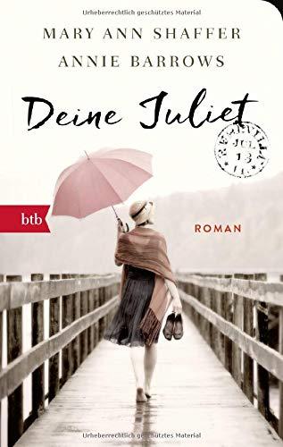 Deine Juliet: Roman – Geschenkausgabe