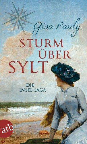 Sturm über Sylt: Die Insel-Saga