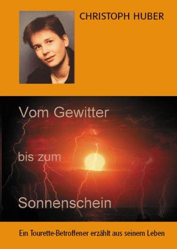 Vom Gewitter bis zum Sonnenschein: Ein Tourette-Betroffener erzählt aus seinem Leben