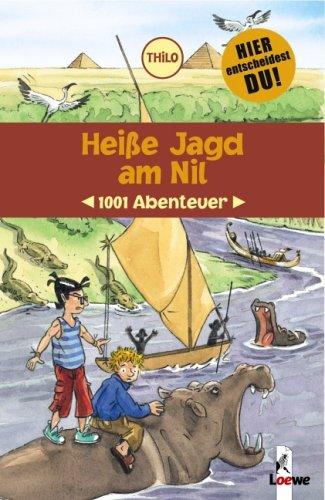 1001 Abenteuer. Heiße Jagd am Nil