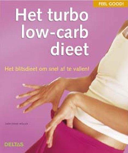 Het turbo low-carb-dieet (Feel good!)