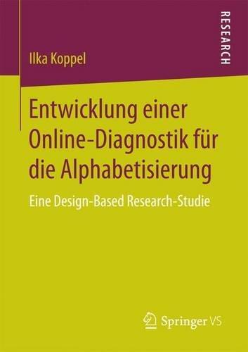 Entwicklung einer Online-Diagnostik für die Alphabetisierung: Eine Design-Based Research-Studie