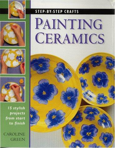 Step by Step Crafts Painting Ceramics