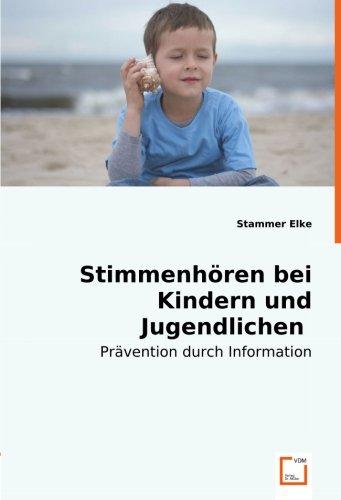 Stimmenhören bei Kindern und Jugendlichen: Prävention durch Information