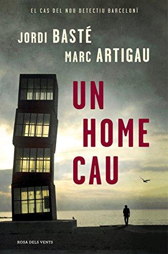 Un home cau (Narrativa catalana, Band 1)