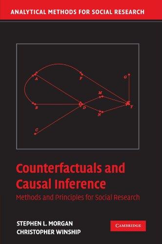 Counterfactuals and Causal Inference: Methods and Principles for Social Research (Analytical Methods for Social Research)