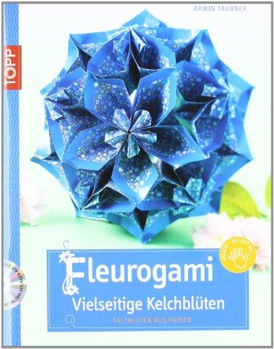 Fleurogami: Vielseitige Kelchblüten