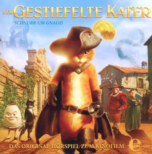 Der gestiefelte Kater - Das Original-Hörspiel zum Kinofilm