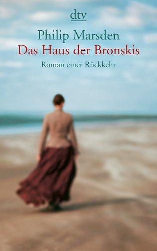 Das Haus der Bronskis: Roman einer Rückkehr