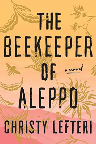 The Beekeeper of Aleppo: A Novel