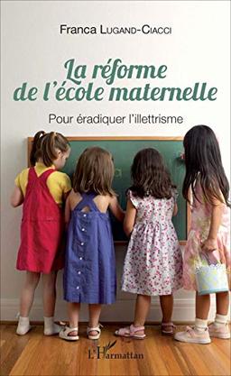 La réforme de l'école maternelle : pour éradiquer l'illettrisme