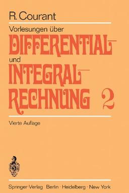 Vorlesungen über Differential- und Integralrechnung. Bd. 2: Funktionen mehrerer Veränderlicher