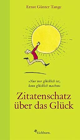 Zitatenschatz über das Glück