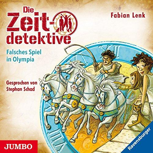 Die Zeitdetektive [10]: Falsches Spiel in Olympia