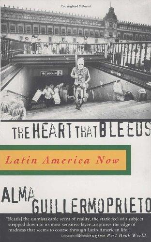 The Heart That Bleeds: Latin America Now: (Vintage)