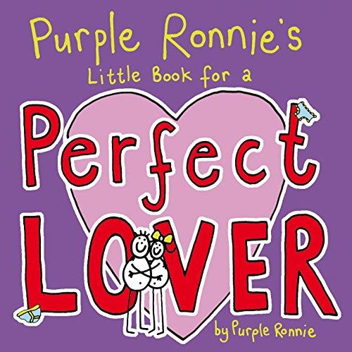 Purple Ronnie's Little Book for a Perfect Lover