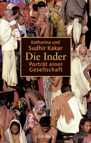 Die Inder. Porträt einer Gesellschaft