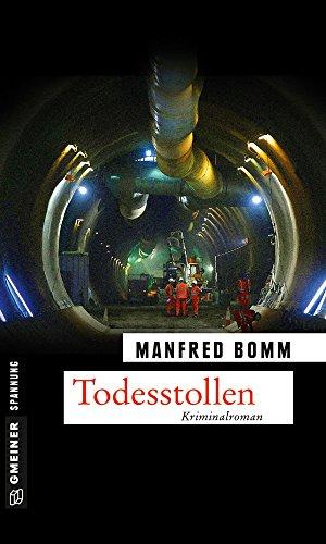 Todesstollen: Der sechzehnte Fall für August Häberle (Kriminalromane im GMEINER-Verlag)