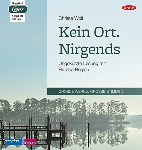 Kein Ort. Nirgends: Ungekürzte Lesung mit Bibiana Beglau (1 mp3-CD)