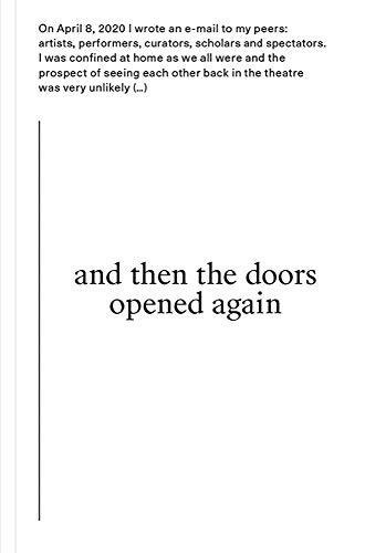 And Then the Doors Opened Again: What Will Happen on Your First Theatre Visit After the Lockdown?