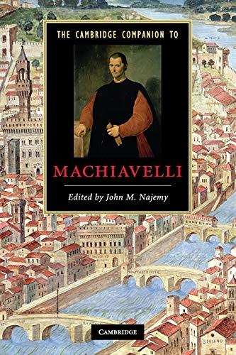 The Cambridge Companion to Machiavelli (Cambridge Companions to Literature)