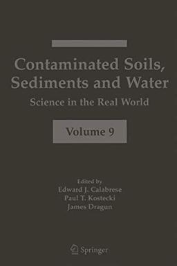 Contaminated Soils, Sediments and Water:: Science in the Real World