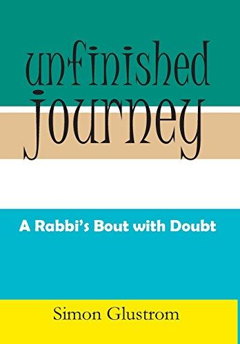 Unfinished Journey: A Rabbi's Bout with Doubt