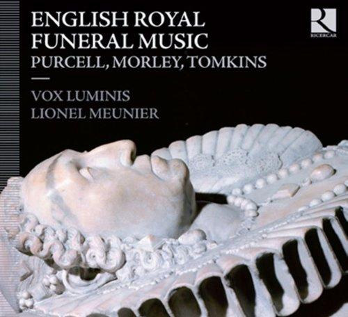 Königliche Begräbnismusiken aus England - Werke von Purcell/ Morley/Tomkins