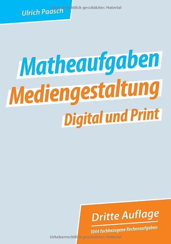 Matheaufgaben Mediengestaltung Digital und Print: DE