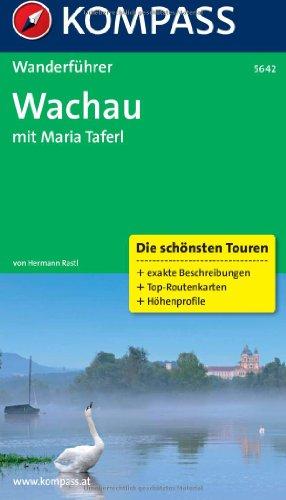 Wachau mit Maria Taferl, Wanderführer mit Tourenkarten und Höhenprofilen