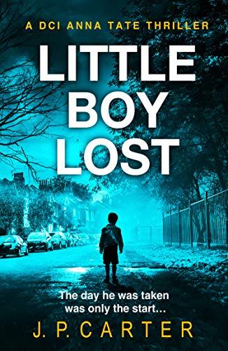 Carter, J: Little Boy Lost (DCI Anna Tate, Band 3)